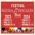 Festival Aguila Descalza -2023 - 2024