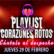 Trail Concerts - PLAYLIST DE LOS CORAZONES ROTOS - Cántale al despecho - Jueves 29 de Febrero 8:30 PM