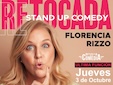FLORENCIA RIZZO en RETOCADA Stand-Up Comedy - Jueves 3 de Octubre 8:30PM
